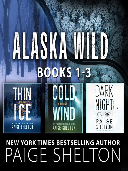 Title details for Alaska Wild, Books 1-3 by Paige Shelton - Available